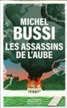 Michel Bussi - Les assassins de l'aube