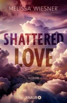 Melissa Wiesner - Shattered Love