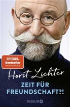 Horst Lichter - Zeit für Freundschaft?!