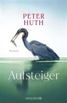 Peter Huth - Aufsteiger