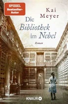 Kai Meyer - Die Bibliothek im Nebel