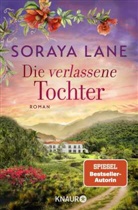 Soraya Lane - Die verlassene Tochter