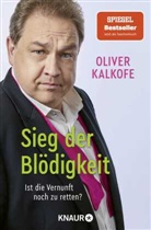 Oliver Kalkofe - Sieg der Blödigkeit
