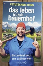 Petutschnig Hons - Das Leben ist kein Bauernhof