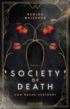 Regina Meißner - Society of Death. Von Rache verführt