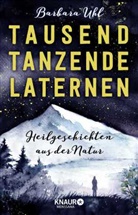 Barbara Uhl - Tausend tanzende Laternen
