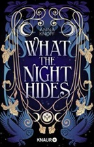 Anna Knopf - What the Night Hides