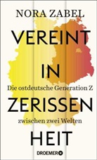 Nora Zabel - Vereint in Zerrissenheit