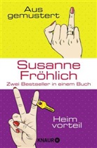 Susanne Fröhlich - Ausgemustert & Heimvorteil