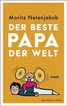 Moritz Netenjakob - Der beste Papa der Welt