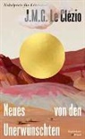 J M G Le Clézio, J. M. G. Le Clézio - Neues von den Unerwünschten