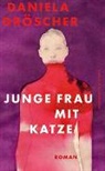Daniela Dröscher - Junge Frau mit Katze