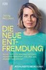 Jessy Wellmer - Die neue Entfremdung