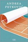 Andrea Petkovic, Andrea Petković - Zeit, sich aus dem Staub zu machen