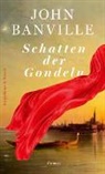 John Banville - Schatten der Gondeln