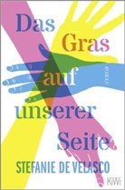 Stefanie de Velasco - Das Gras auf unserer Seite