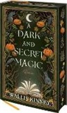 Wallis Kinney - A Dark and Secret Magic