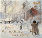 Selma Lagerlöf, Katharina Thalbach - Weihnachten mit Selma Lagerlöf. Geschichten zum Fest, 1 Audio-CD (Audio book)