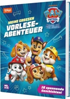 PAW Patrol Geschichtenbuch: Meine großen Vorleseabenteuer