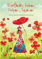 Mila Marquis - Einfach leben, lieben, lachen