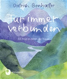 Dietrich Bonhoeffer - Für immer verbunden
