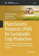 Kenji Irie, Misa Masuda, Tsukasa Nagamine - Plant Genetic Resources (PGR) for Sustainable Crop Production