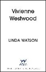 Linda Watson - Vivienne Westwood
