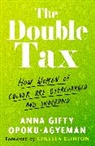Anna Gifty Opoku-Agyeman - The Double Tax