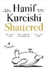 Hanif Kureishi - Shattered
