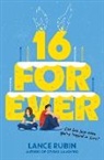 Lance Rubin, Rubin Lance - 16 Forever