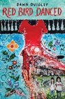 Dawn Quigley - Red Bird Danced