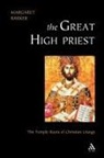 Margaret Baker, Margaret Barker - Great high priest