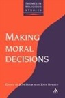 John Bowker, Jean Holm, John Bowker, Bowker John, Jean Holm, Holm Jean - Making Moral Decisions