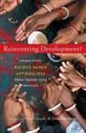 Jonathan Ensor, Paul Gready, Jonathan Ensor, Paul Gready - Reinventing Development ?