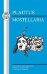 Plautus, Titus Maccius Plautus, Plautus Titus Maccius, F. R. Merrill - Mostellaria