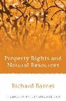 Richard Barnes - Property Rights and Natural Resources