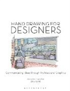 Amy Korté, Amy Korteis, Seidler Douglas R. - Hand Drawing for Designers Communicating Ideas Through Architectural