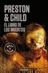 Lincoln Child, Douglas J. Preston - El libro de los muertos