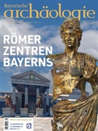 Roland Gschlößl - Römerzentren Bayerns