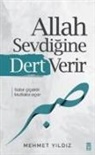 Mehmet Yildiz - Allah Sevdigine Dert Verir