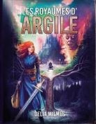 Delia Wilmus - Les Royaumes d'argile