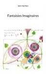 Agnès Olga Rigny - Fantaisies Imaginaires
