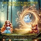 Marcel Schäfer - Die magischen Abenteuer von Nilo Nebulo Fantasievolle Geschichten zum Inhalieren