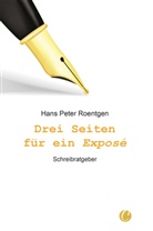Hans Peter Roentgen - Drei Seiten für ein Exposé