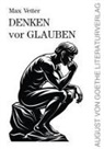 Max Vetter - Denken vor Glauben
