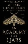 Alexis Henderson - An Academy for Liars