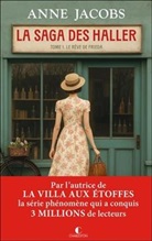 Anne Jacobs - La saga des Haller. Vol. 1. Le rêve de Frieda