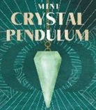 Mikaila Adriance, Zoë Ingram - Mini Crystal Pendulum