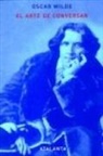 Oscar Wilde - El arte de conversar
