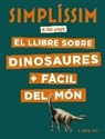 Éric Mathivet, Osama Jeljeli, Olivier-Marc Nadel - Simplíssim, el llibre sobre dinosaures + fàcil del món